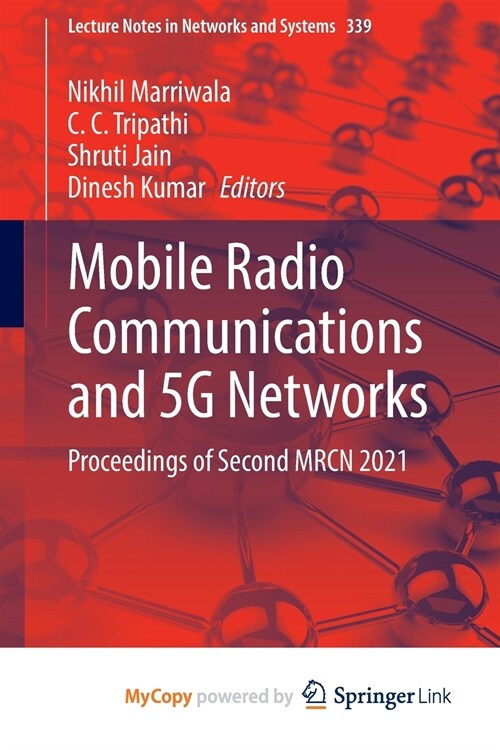 Mobile Radio Communications and 5G Networks : Proceedings of Second MRCN 2021 (Paperback)