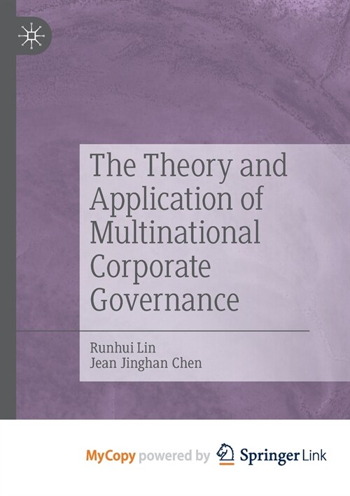 The Theory and Application of Multinational Corporate Governance (Paperback)