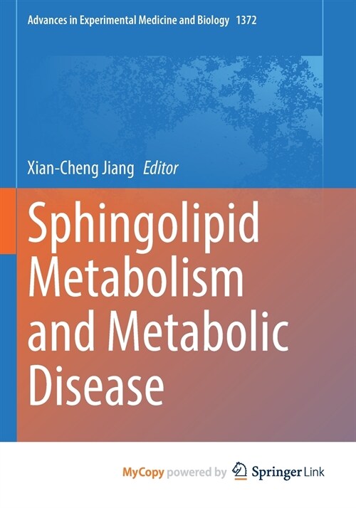 Sphingolipid Metabolism and Metabolic Disease (Paperback)