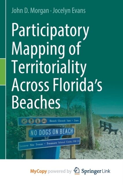 Participatory Mapping of Territoriality Across Floridas Beaches (Paperback)