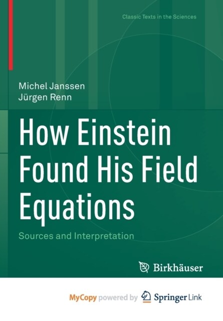 How Einstein Found His Field Equations : Sources and Interpretation (Paperback)