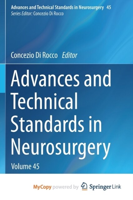 Advances and Technical Standards in Neurosurgery : Volume 45 (Paperback)