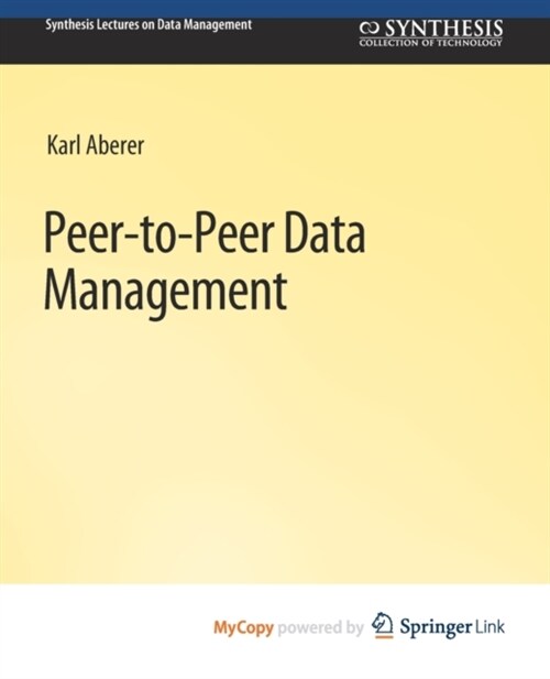Peer-to-Peer Data Management : For Clouds and Data-Intensive and Scalable Computing Environments (Paperback)