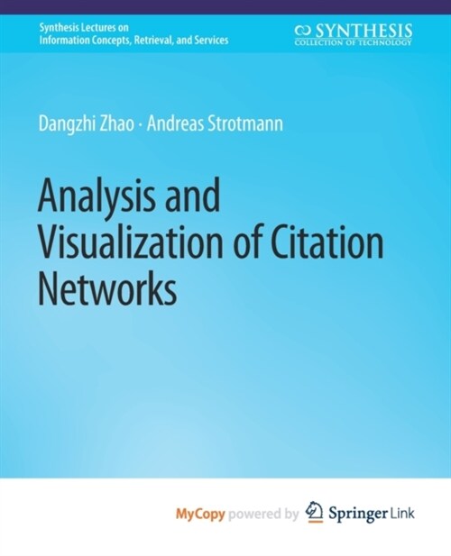 Analysis and Visualization of Citation Networks (Paperback)
