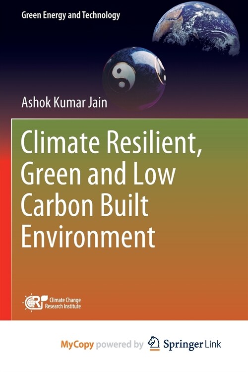 Climate Resilient, Green and Low Carbon Built Environment (Paperback)