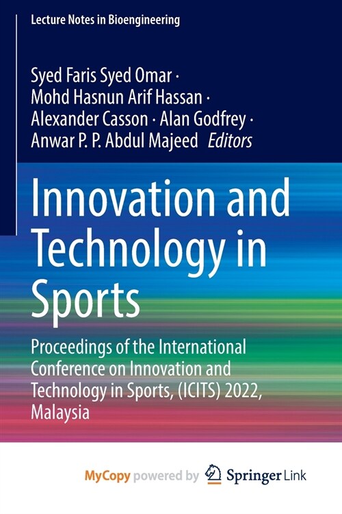 Innovation and Technology in Sports : Proceedings of the International Conference on Innovation and Technology in Sports, (ICITS) 2022, Malaysia (Paperback)