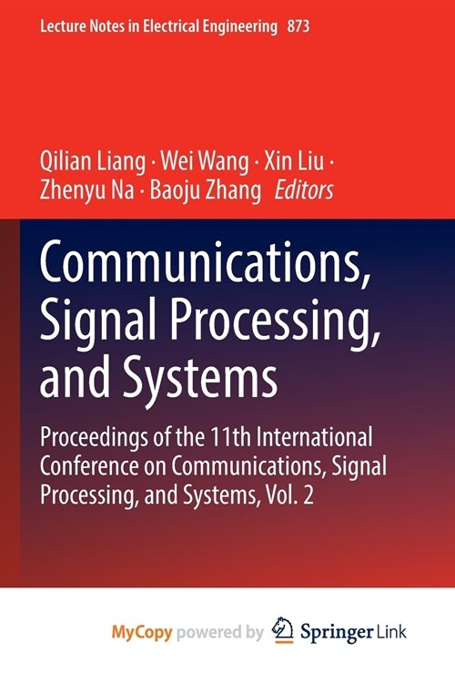 Communications, Signal Processing, and Systems : Proceedings of the 11th International Conference on Communications, Signal Processing, and Systems, V (Paperback)