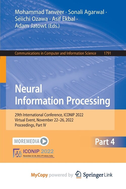 Neural Information Processing : 29th International Conference, ICONIP 2022, Virtual Event, November 22-26, 2022, Proceedings, Part IV (Paperback)