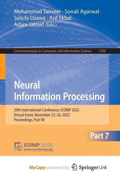 Neural Information Processing : 29th International Conference, ICONIP 2022, Virtual Event, November 22-26, 2022, Proceedings, Part VII (Paperback)