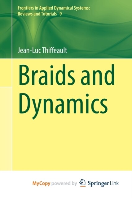 Braids and Dynamics (Paperback)