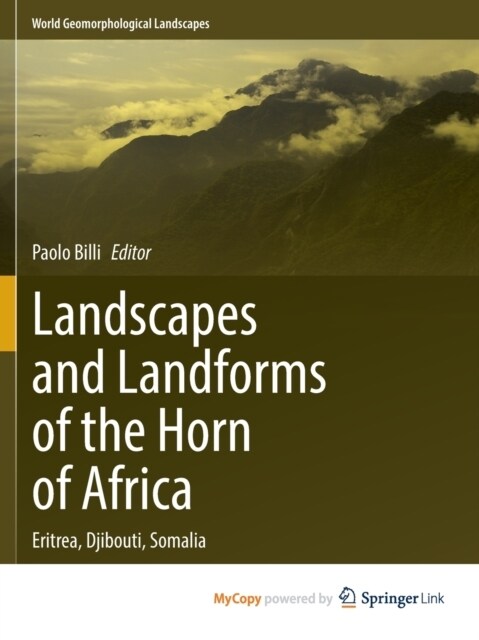 Landscapes and Landforms of the Horn of Africa : Eritrea, Djibouti, Somalia (Paperback)