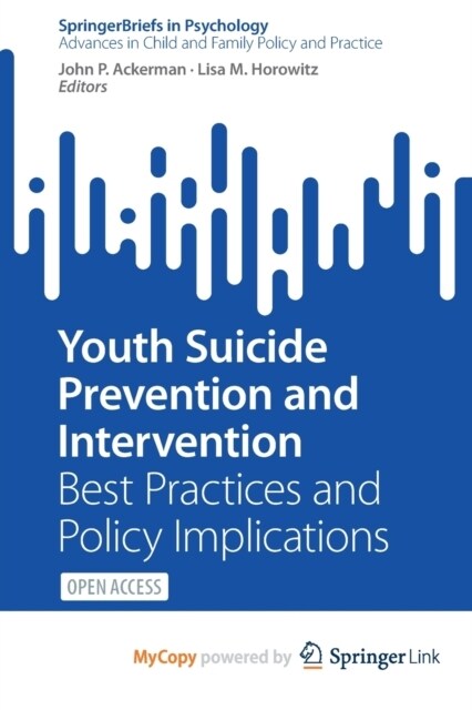 Youth Suicide Prevention and Intervention : Best Practices and Policy Implications (Paperback)