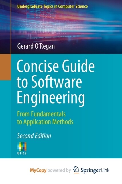 Concise Guide to Software Engineering : From Fundamentals to Application Methods (Paperback)