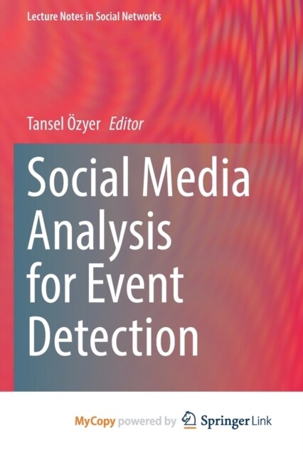 Social Media Analysis for Event Detection (Paperback)