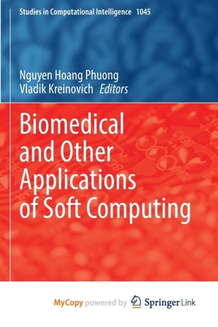 Biomedical and Other Applications of Soft Computing (Paperback)