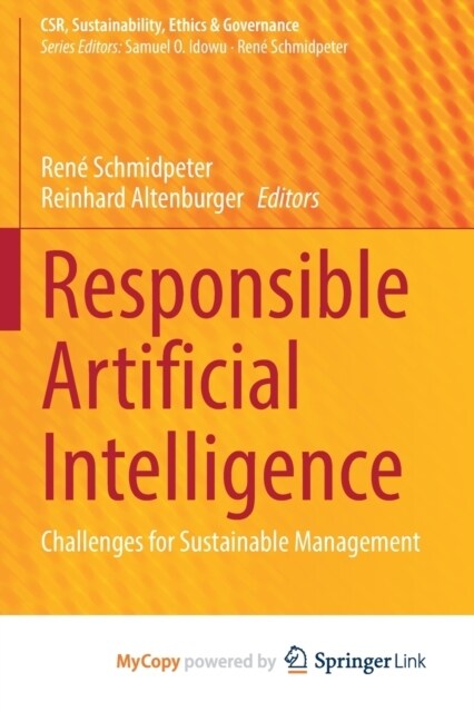 Responsible Artificial Intelligence : Challenges for Sustainable Management (Paperback)