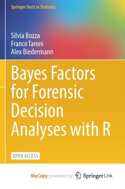 Bayes Factors for Forensic Decision Analyses with R (Paperback)