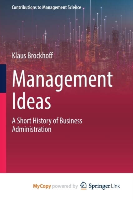 Management Ideas : A Short History of Business Administration (Paperback)