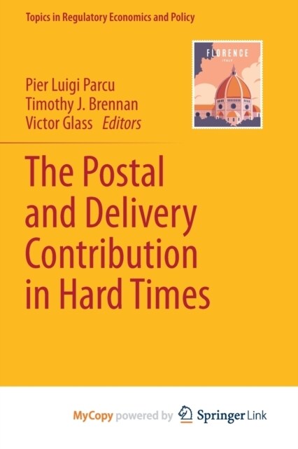 The Postal and Delivery Contribution in Hard Times (Paperback)