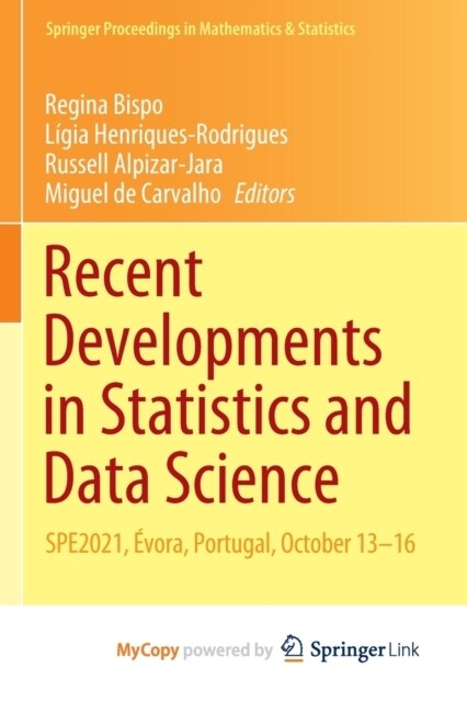 Recent Developments in Statistics and Data Science : SPE2021, Evora, Portugal, October 13-16 (Paperback)