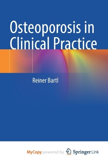 Osteoporosis in Clinical Practice (Paperback)