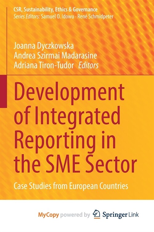 Development of Integrated Reporting in the SME Sector : Case Studies from European Countries (Paperback)