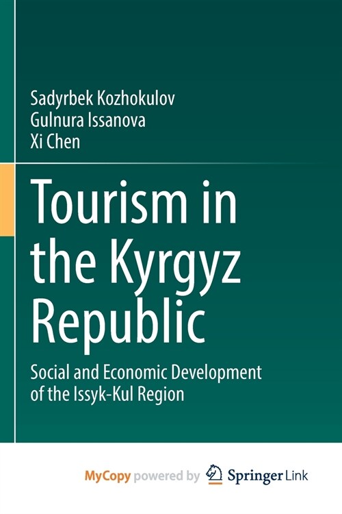 Tourism in the Kyrgyz Republic : Social and Economic Development of the Issyk-Kul Region (Paperback)