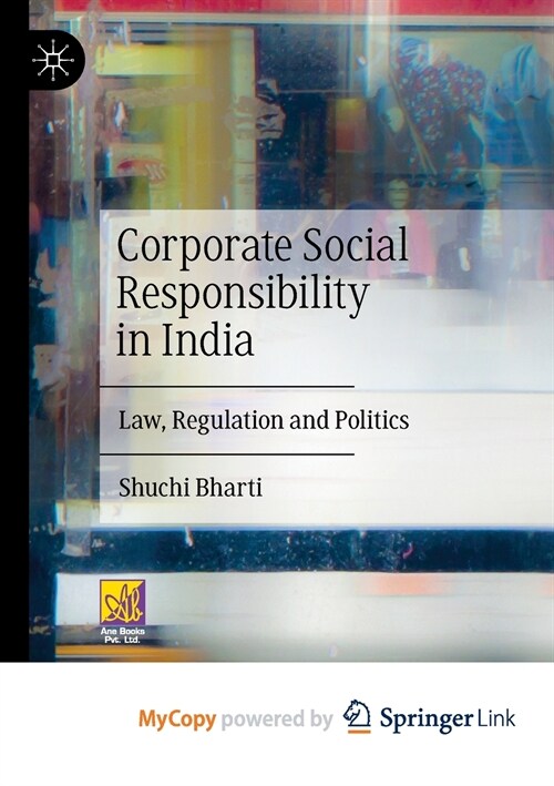 Corporate Social Responsibility in India : Law, Regulation and Politics (Paperback)