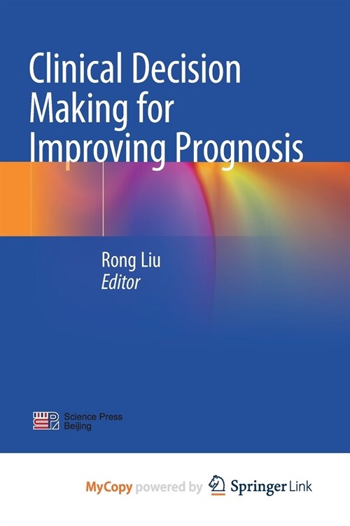 Clinical Decision Making for Improving Prognosis (Paperback)