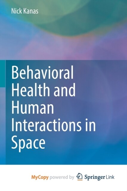 Behavioral Health and Human Interactions in Space (Paperback)