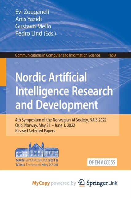 Nordic Artificial Intelligence Research and Development : 4th Symposium of the Norwegian AI Society, NAIS 2022, Oslo, Norway, May 31 - June 1, 2022, R (Paperback)