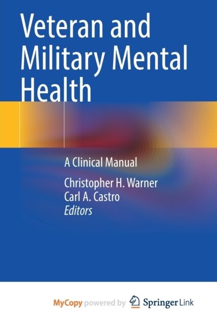 Veteran and Military Mental Health : A Clinical Manual (Paperback)