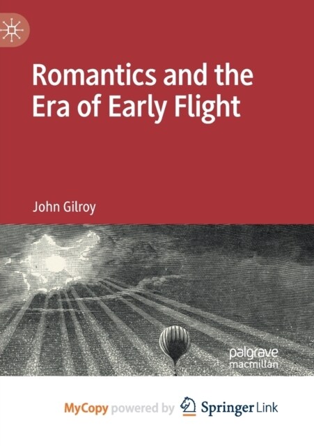 Romantics and the Era of Early Flight (Paperback)