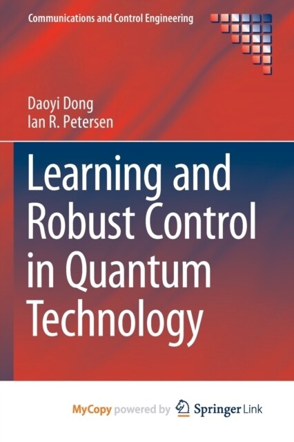 Learning and Robust Control in Quantum Technology (Paperback)