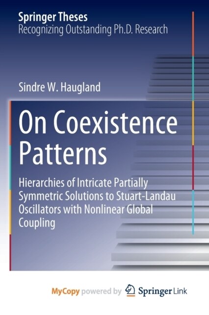 On Coexistence Patterns : Hierarchies of Intricate Partially Symmetric Solutions to Stuart-Landau Oscillators with Nonlinear Global Coupling (Paperback)