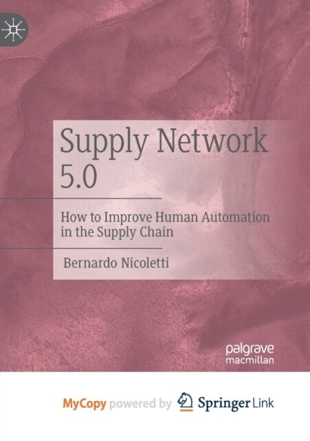 Supply Network 5.0 : How to Improve Human Automation in the Supply Chain (Paperback)