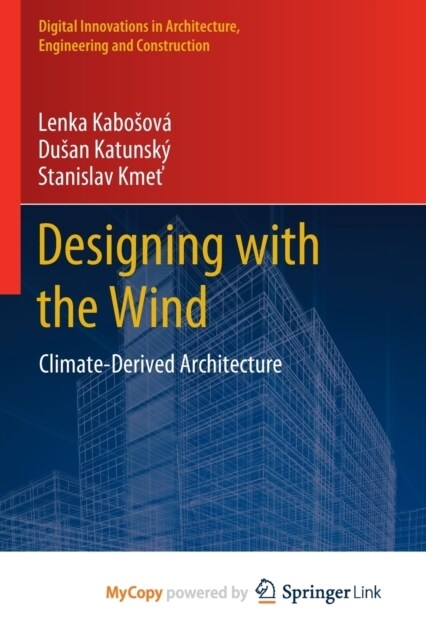 Designing with the Wind : Climate-Derived Architecture (Paperback)