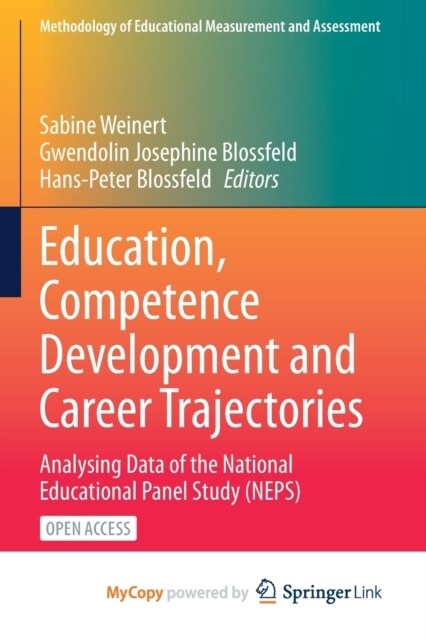 Education, Competence Development and Career Trajectories : Analysing Data of the National Educational Panel Study (NEPS) (Paperback)
