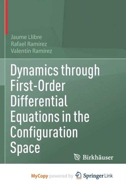 Dynamics through First-Order Differential Equations in the Configuration Space (Paperback)