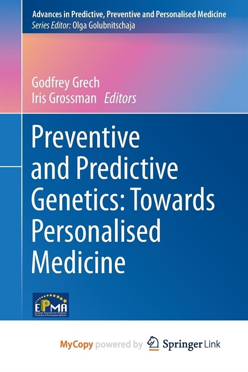 Preventive and Predictive Genetics : Towards Personalised Medicine (Paperback)