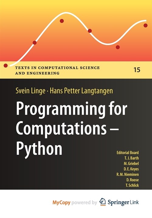 Programming for Computations - Python : A Gentle Introduction to Numerical Simulations with Python (Paperback)