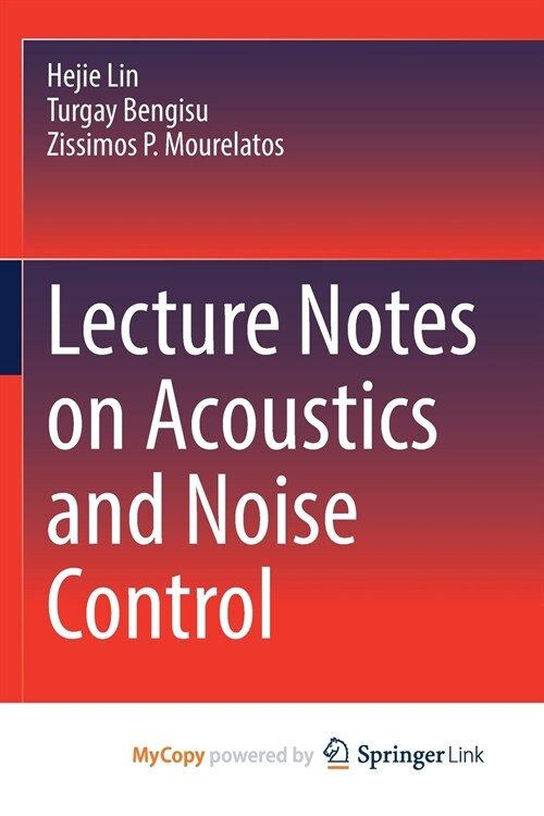 Lecture Notes on Acoustics and Noise Control (Paperback)