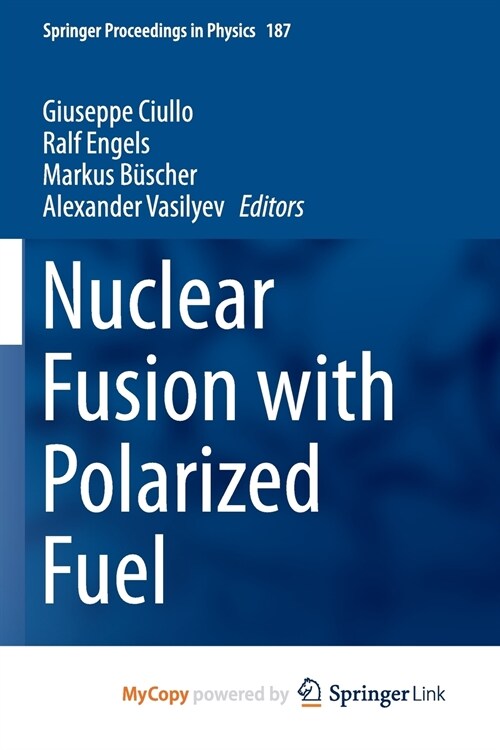 Nuclear Fusion with Polarized Fuel (Paperback)