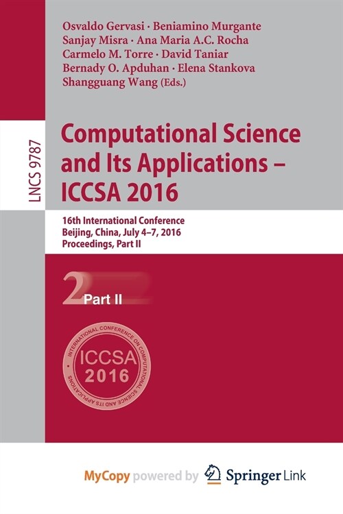 Computational Science and Its Applications - ICCSA 2016 : 16th International Conference, Beijing, China, July 4-7, 2016, Proceedings, Part II (Paperback)