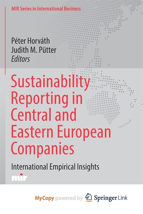 Sustainability Reporting in Central and Eastern European Companies : International Empirical Insights (Paperback)