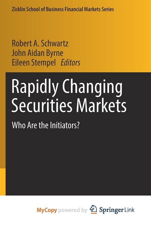Rapidly Changing Securities Markets : Who Are the Initiators? (Paperback)