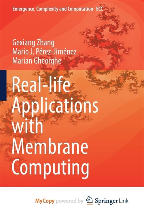 Real-life Applications with Membrane Computing (Paperback)