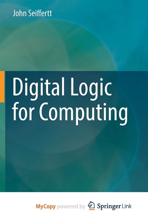 Digital Logic for Computing (Paperback)
