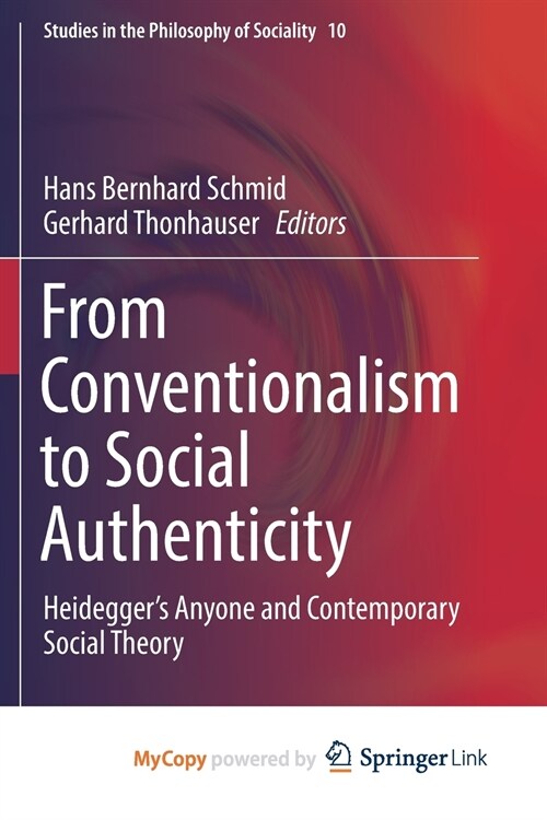 From Conventionalism to Social Authenticity : Heideggers Anyone and Contemporary Social Theory (Paperback)
