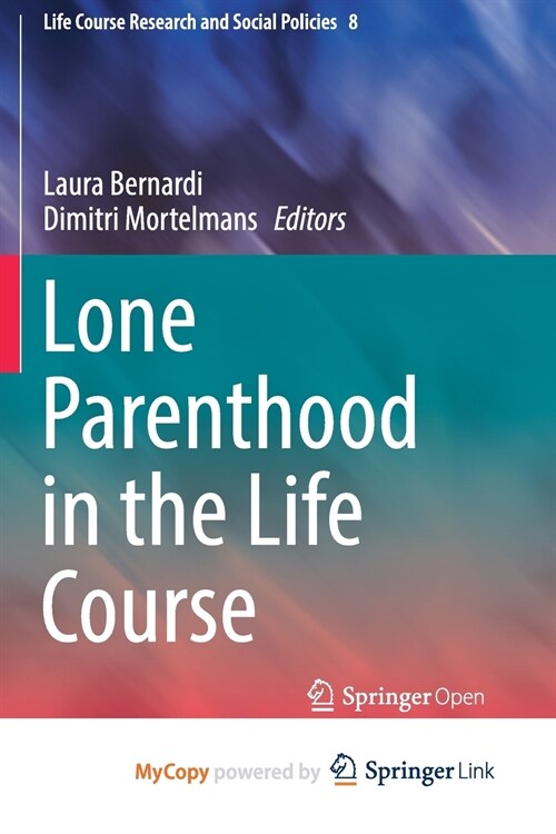 Lone Parenthood in the Life Course (Paperback)